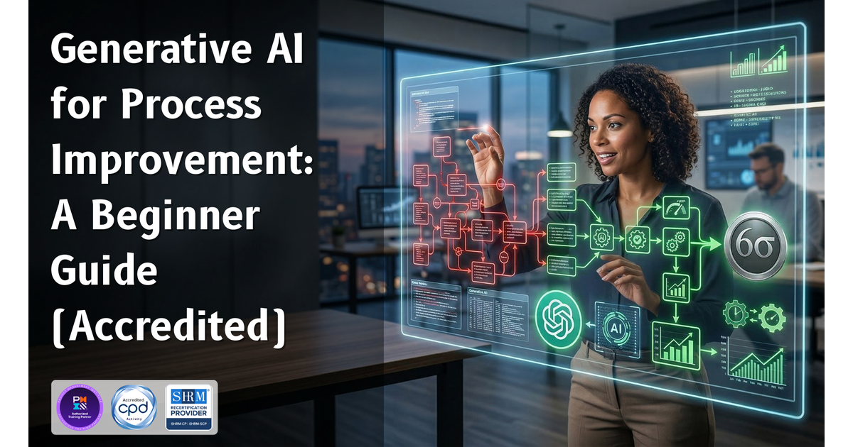 Generative AI for Process Improvement: A Beginner Guide to ChatGPT and ...