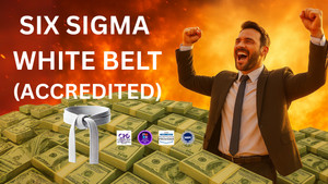 Six Sigma: Certified Lean Six Sigma White Belt (Accredited)