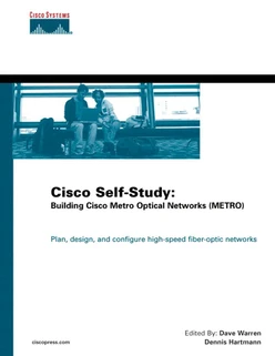 Cisco Self-Study: Building Cisco Metro Optical Networks (METRO)