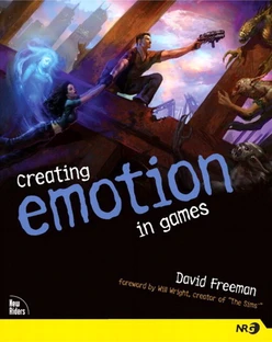 Creating Emotion in Games: The Craft and Art of Emotioneering™
