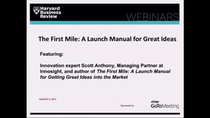 The First Mile: A Launch Manual for Great Ideas