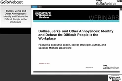 Bullies, Jerks and Other Annoyances: Identify and Defuse the Difficult People in the Workplace