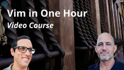 Learn Vim in One Hour Video Course
