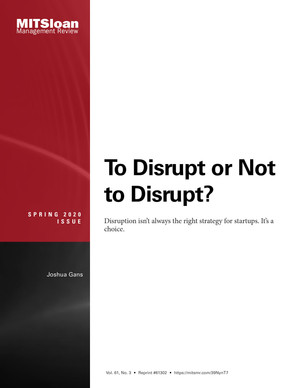 To Disrupt or Not to Disrupt?