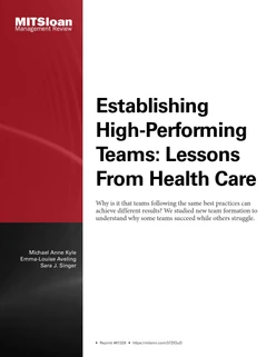 Establishing High-Performing Teams: Lessons From Health Care