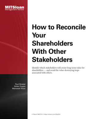 How to Reconcile Your Shareholders With Other Stakeholders