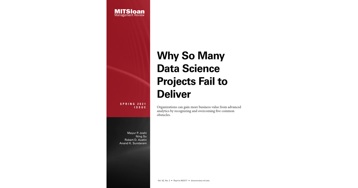 Why So Many Data Science Projects Fail to Deliver [Article]