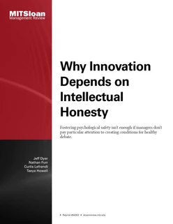 Why Innovation Depends on Intellectual Honesty