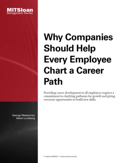 Why Companies Should Help Every Employee Chart a Career Path