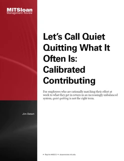 Let’s Call Quiet Quitting What It Often Is: Calibrated Contributing