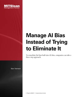Manage AI Bias Instead of Trying to Eliminate It