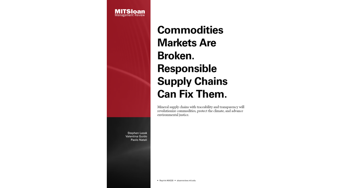 Commodities Markets Are Broken. Responsible Supply Chains Can Fix Them ...
