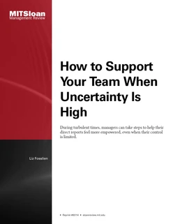 How to Support Your Team When Uncertainty Is High