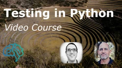 Testing In Python video course