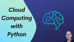 Cloud Computing with Python Video Course