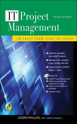IT Project Management: On Track from Start to Finish, Third Edition, 3rd Edition