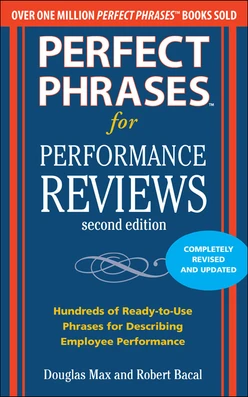 Perfect Phrases for Performance Reviews 2/E, 2nd Edition