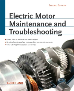 Electric Motor Maintenance and Troubleshooting, 2nd Edition, 2nd Edition