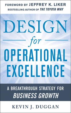 Design for Operational Excellence: A Breakthrough Strategy for Business Growth