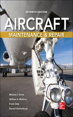 Aircraft Maintenance and Repair, Seventh Edition, 7th Edition