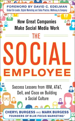 The Social Employee: How Great Companies Make Social Media Work