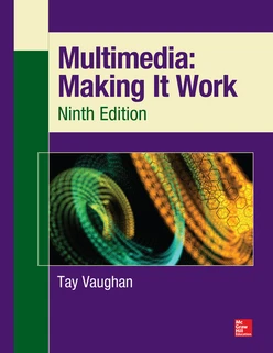 Multimedia: Making It Work, Ninth Edition, 9th Edition