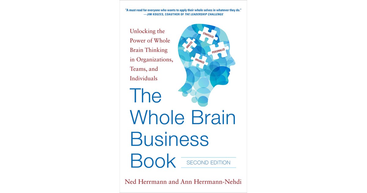 The Whole Brain Business Book, Second Edition: Unlocking the Power of ...