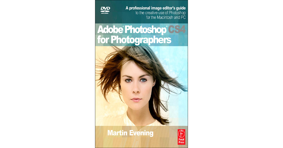 Adobe Photoshop CS4 for Photographers: A professional image editor’s ...