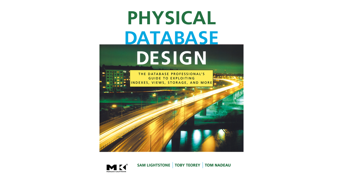 Physical Database Design [Book]