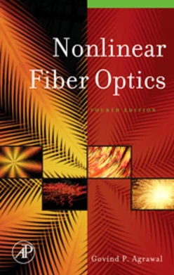Nonlinear Fiber Optics, 4th Edition