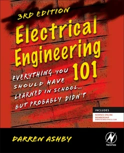 Electrical Engineering 101, 3rd Edition