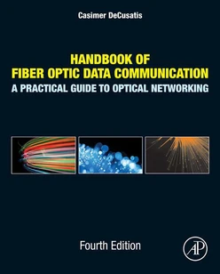 Handbook of Fiber Optic Data Communication, 4th Edition