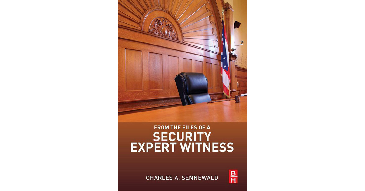 From the Files of a Security Expert Witness [Book]