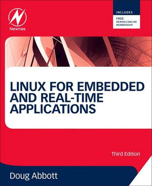 Linux for Embedded and Real-time Applications, 3rd Edition