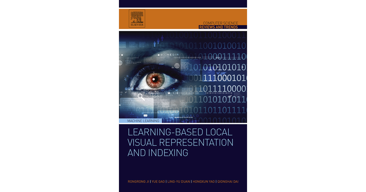 Learning-Based Local Visual Representation and Indexing [Book]