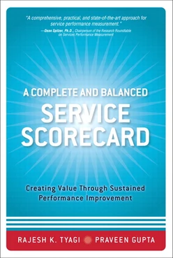 A Complete and Balanced Service Scorecard: Creating Value Through Sustained Performance Improvement