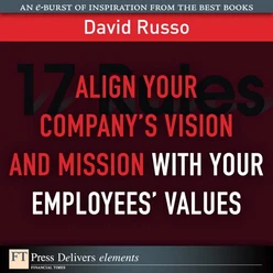 Align Your Company’s Vision and Mission with Your Employees’ Values