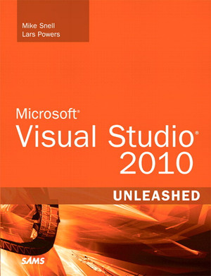 Microsoft® Visual Studio® 2010 Unleashed