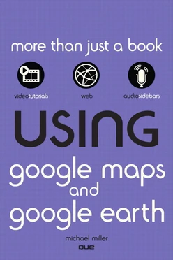 Using Google Maps™ and Google Earth™