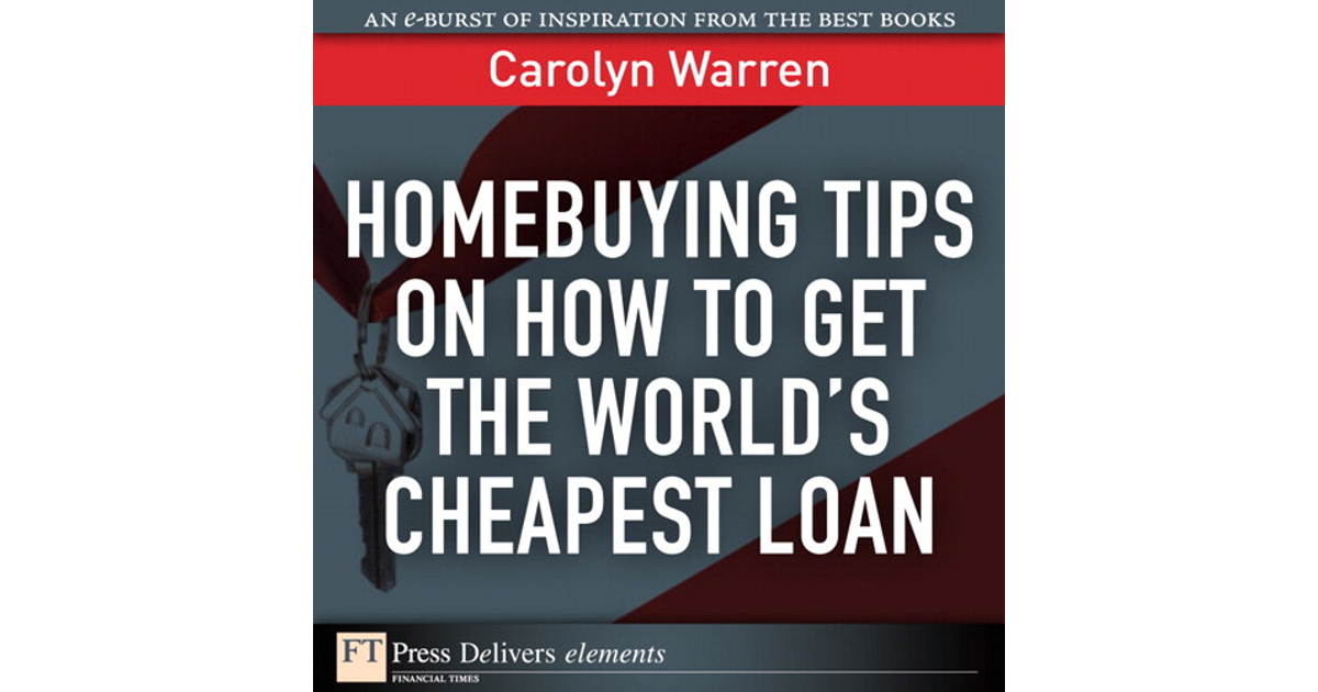 Title Page - Homebuying Tips on How to Get the World’s Cheapest Loan [Book]