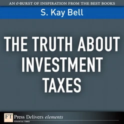 The Truth About Investment Taxes
