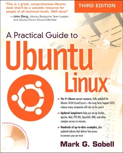 A Practical Guide to Ubuntu Linux, Third Edition