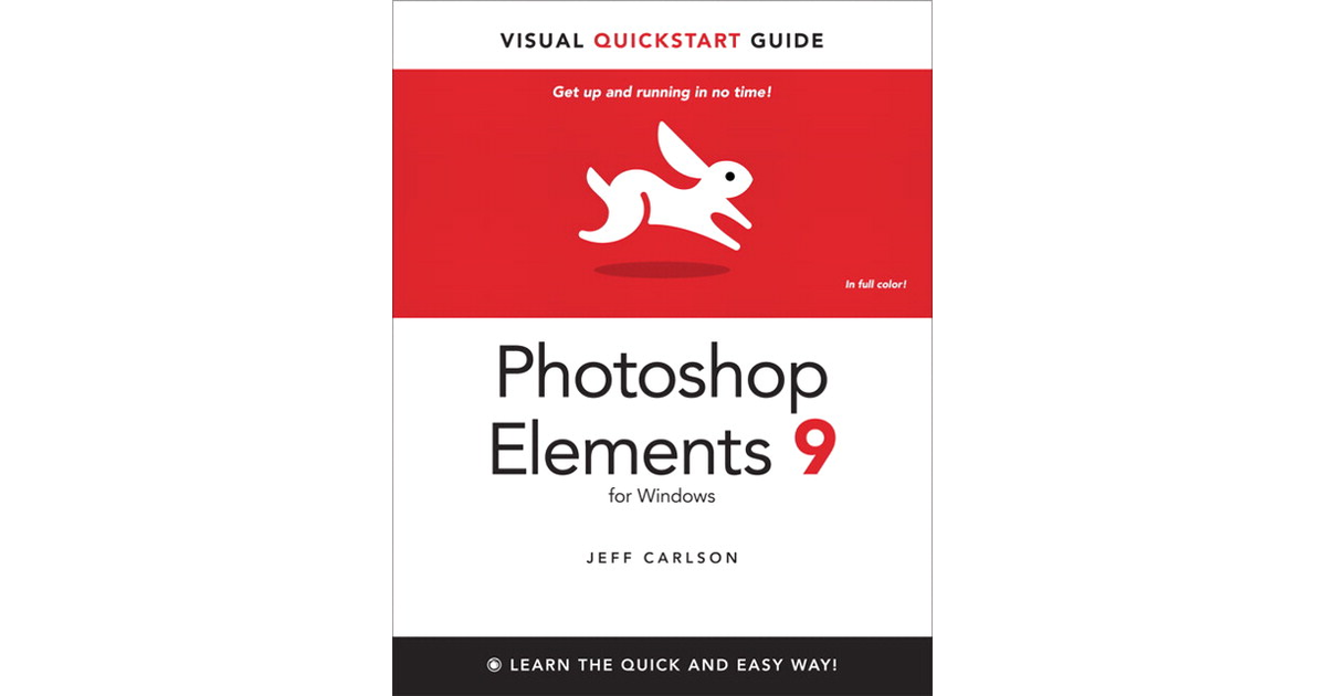 Photoshop Elements 9 for Windows: Visual QuickStart Guide [Book]