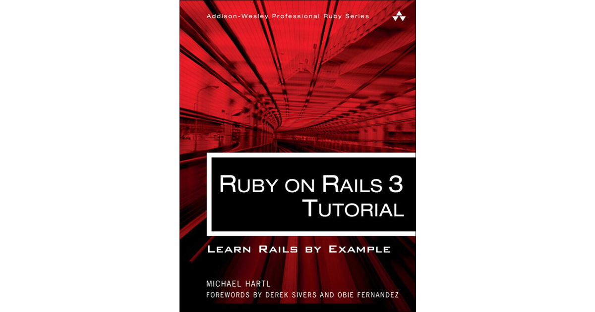 Ruby on Rails™ 3 Tutorial: Learn Rails™ by Example [Book]