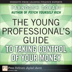The Young Professional’s Guide to Taking Control of Your Money