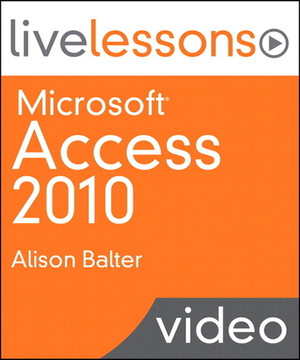 Using Microsoft Access 2010 [Video]