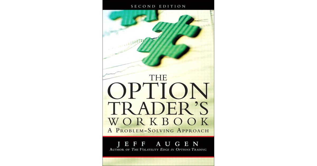 The Option Trader’s Work Book: A Problem-Solving Approach, Second ...