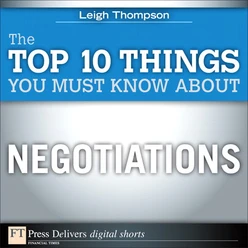 The Top 10 Things You Must Know About Negotiations