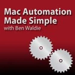 Mac Automation Made Simple