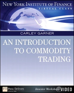 Introduction to Commodity Trading, An: New York Institute of Finance Virtual Class (Video)